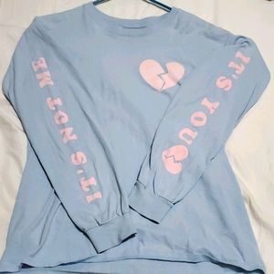 'It's Not Me It's You' Long Sleeved Shirt